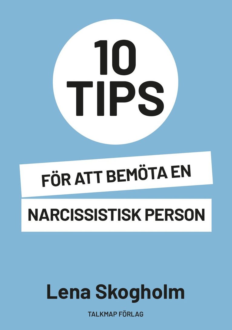 10 tips för att bemöta en narcissistisk person 1