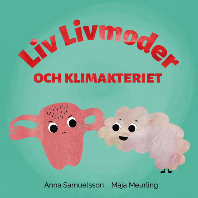 Liv Livmoder och klimakteriet 1