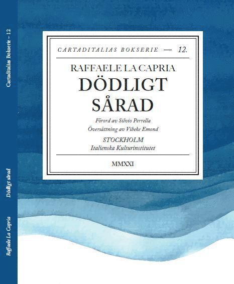 Raffaele La Capria - Dödligt sårad, Häftad