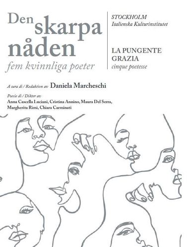 Anna Cascella Luciani, Cristina Annino, Maura Del Serra, Margherita Rimi, Chiara Carminati - Den skarpa nåden : fem kvinnliga poeter, Häftad