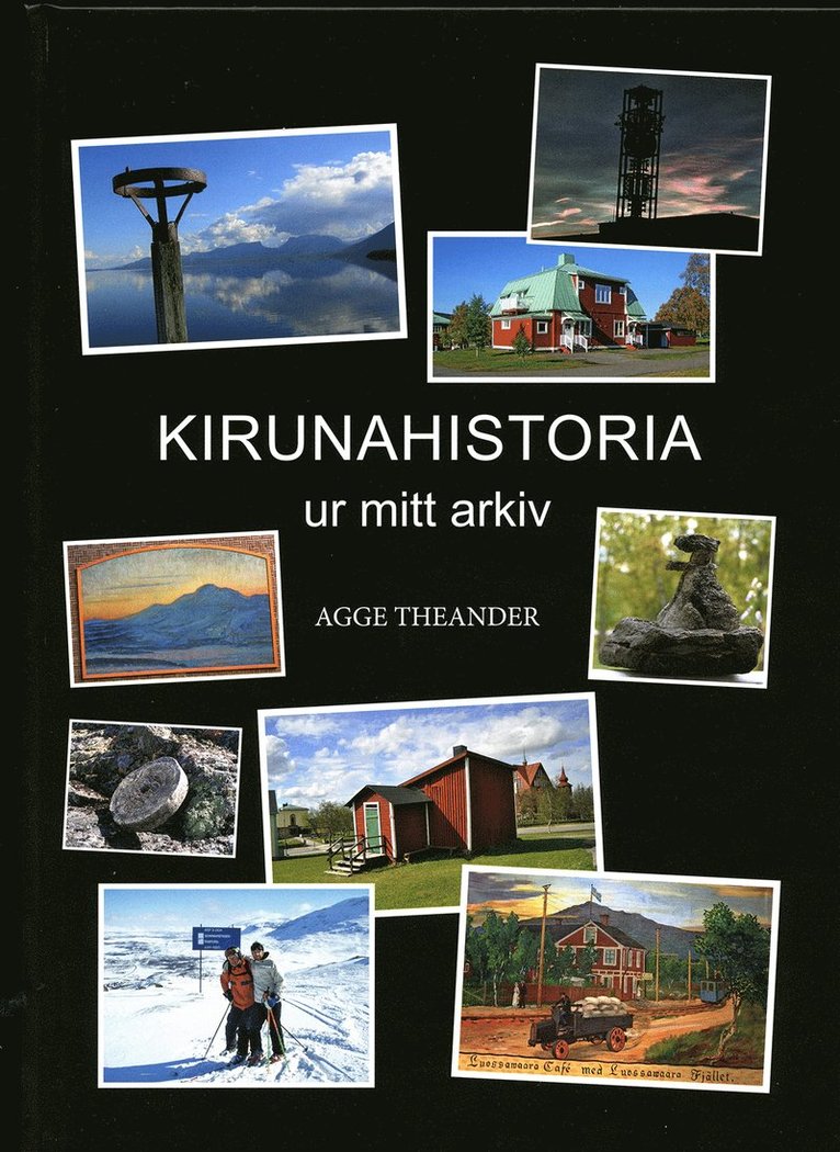 Kirunahistoria : ur mitt arkiv 1