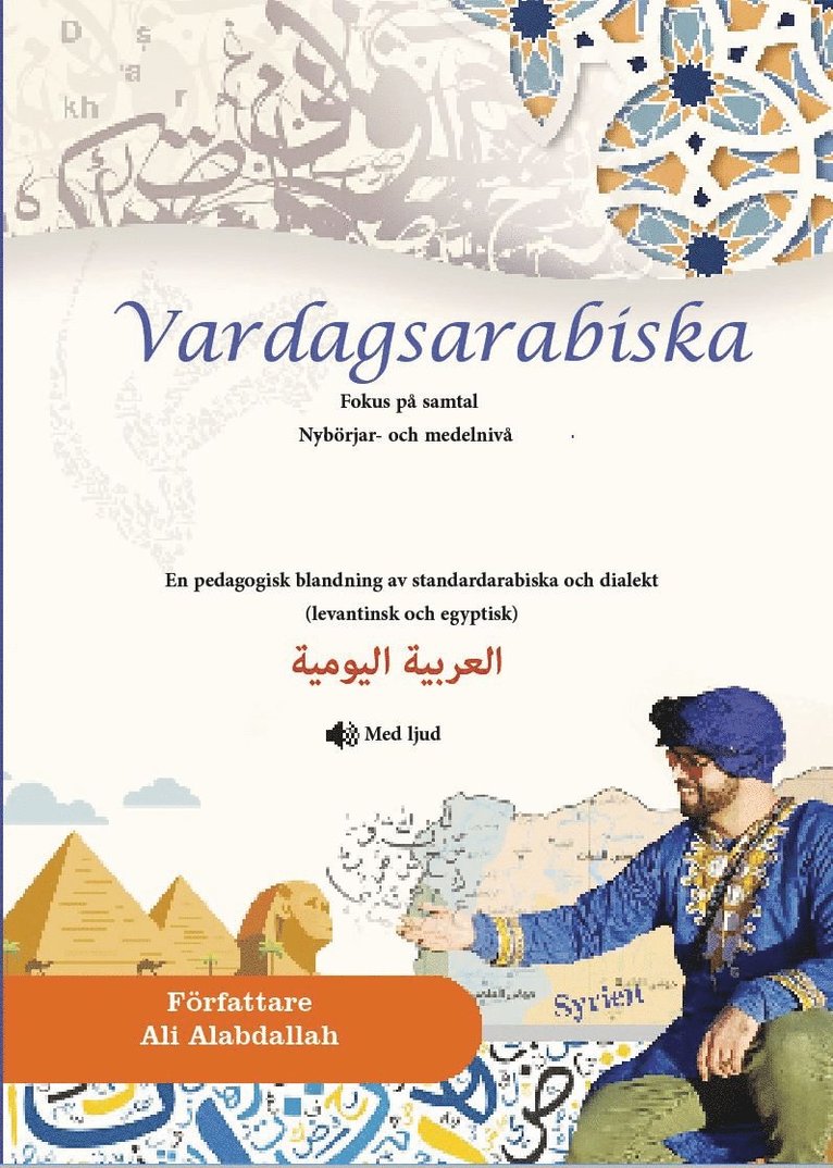 Ali Alabdallah - Vardagsarabiska : fokus på samtal - nybörjar- och medelnivå, Inbunden