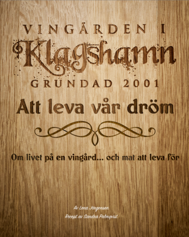 bokomslag Att leva vår dröm. Om livet på en vingård... och mat att leva för.