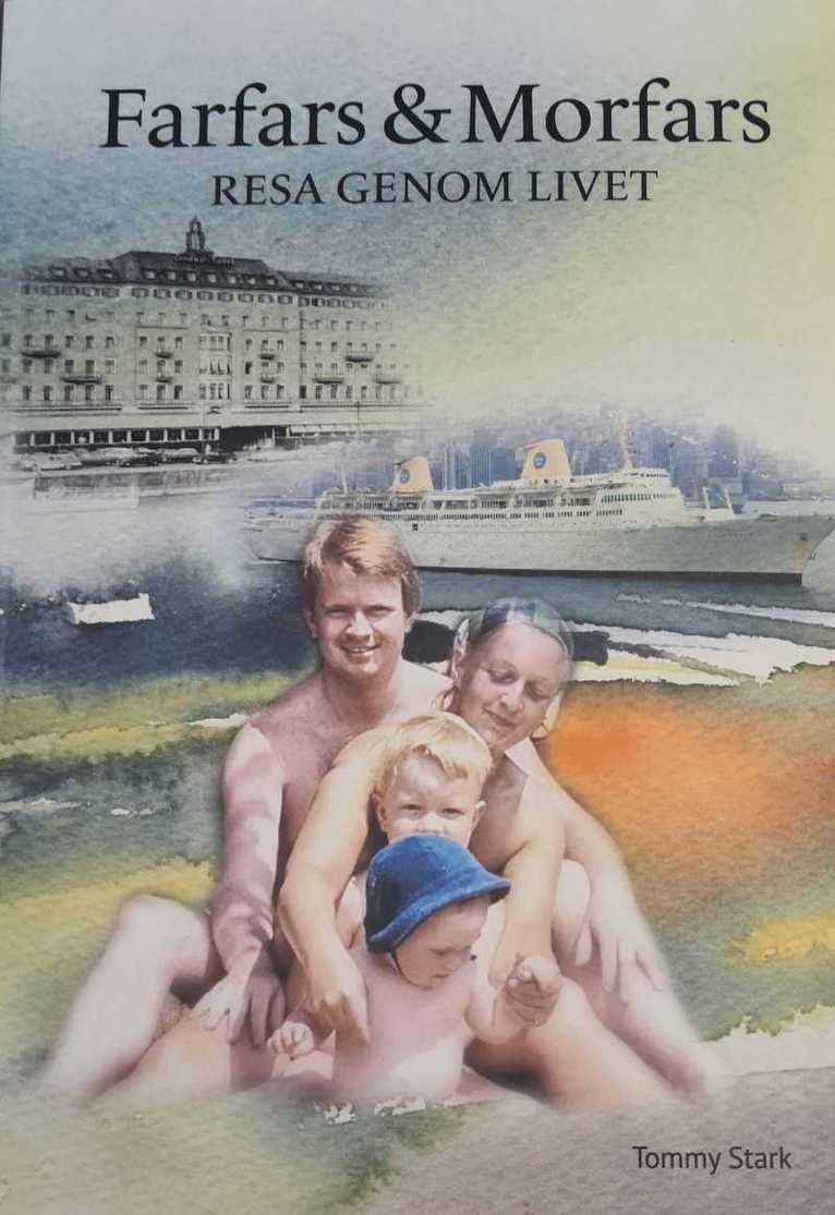 Tommy Stark - Farfars & morfars resa genom livet, Häftad