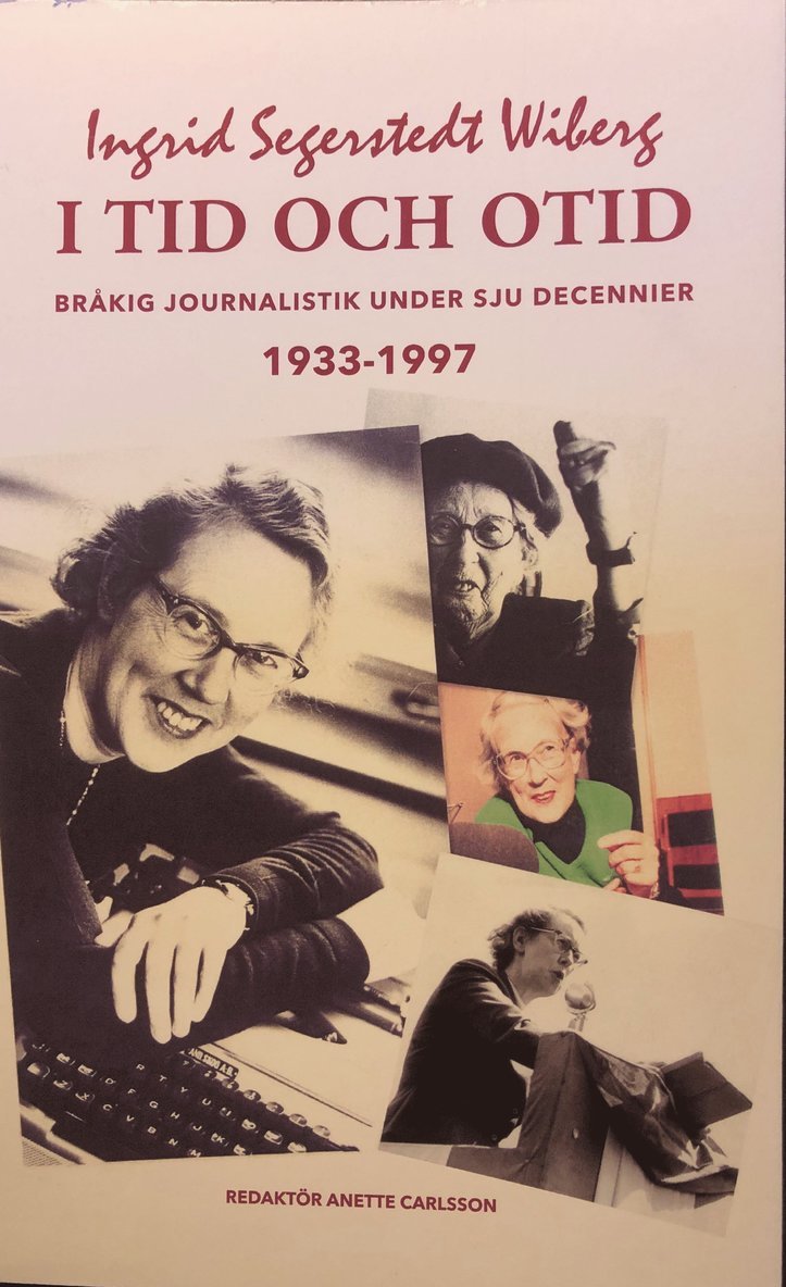 I tid och otid : bråkig journalistik  under sju decennier 1933-1997 1