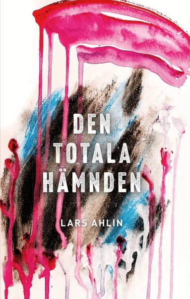 Lars Ahlin - Den totala hämnden, Häftad
