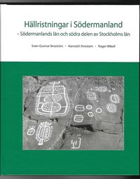 bokomslag Hällristningar i Södermanland : Södermanlands län och södra delen av Stockholms län