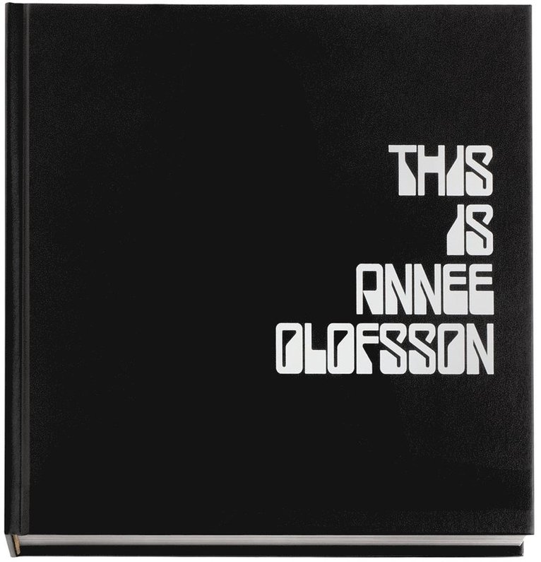 Annee Olofsson - This Is Annee Olofsson, Inbunden
