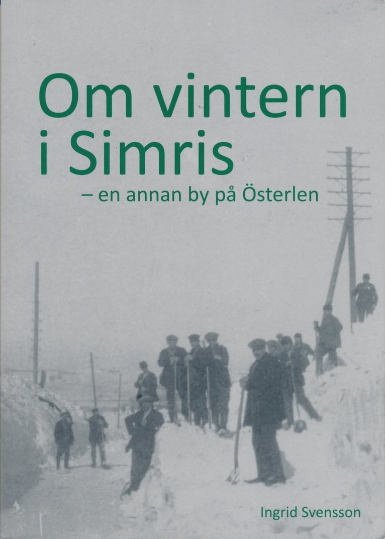 Ingrid Svensson - Om vintern i Simris : en annan by på Österlen, Häftad