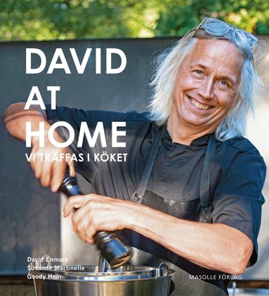 David Enmark, Susanne Martinelle, Goody Hein - Davidathome : vi träffas i köket, Inbunden