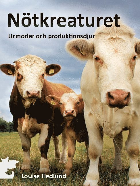 Nötkreatur : urmoder och produktionsdjur 1