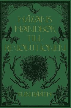 bokomslag Häxans handbok till revolutionen