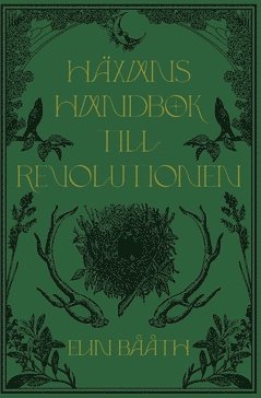 bokomslag Häxans handbok till revolutionen