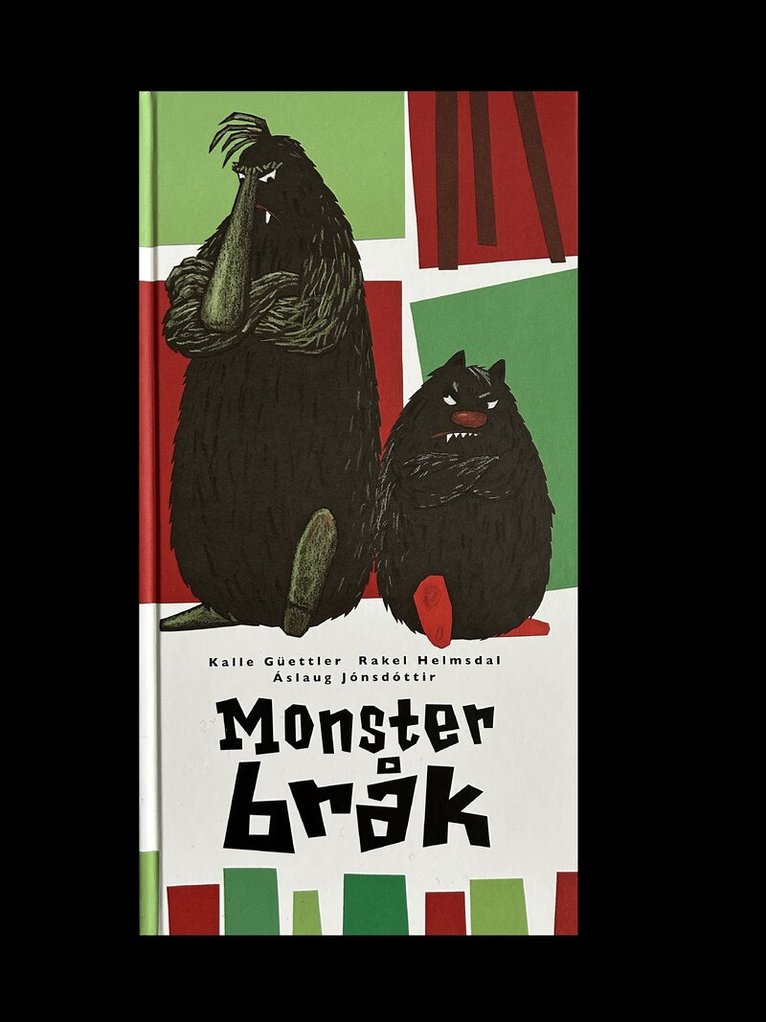 Kalle Güettler, Rakel Helmsdal, Áslaug Jónsdóttir - Monsterbråk, Inbunden