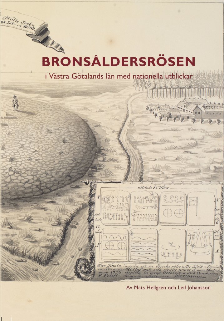 Mats Hellgren, Leif Johansson - Bronsåldersrösen i Västra Götalands län med nationella utblickar, Inbunden