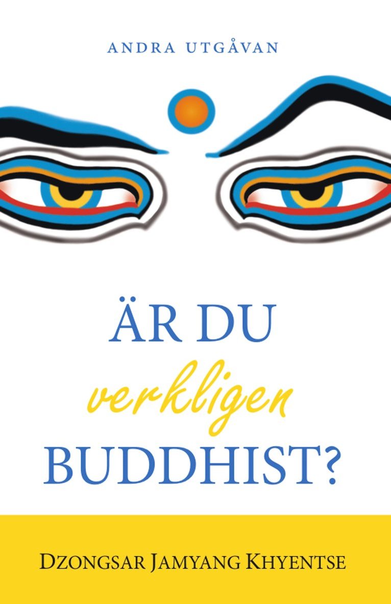 Dzongsar Jamyang Khyentse - Är du verkligen buddhist?, Häftad