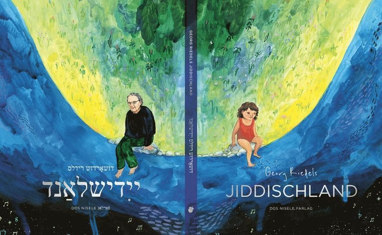 Georg Riedel, Channa Riedel, Salomon Schulman - Georg Riedels Jiddischland / Georg Riedels Yiddishland, Inbunden