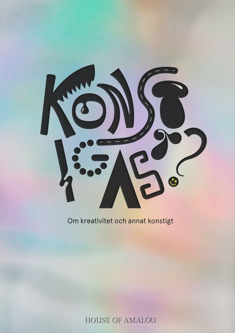 Konstigast?: om kreativitet och annat konstigt
