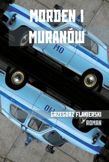 Grzegorz Flakierski - Morden i Muranów, Inbunden