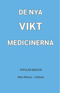 bokomslag De nya viktmedicinerna