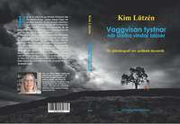 bokomslag Vaggvisan tystnar när starka vindar blåser : en självbiografi om språkets dynamik