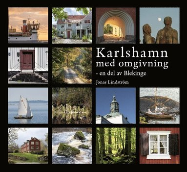 bokomslag Karlshamn med omgivning : en del av Blekinge