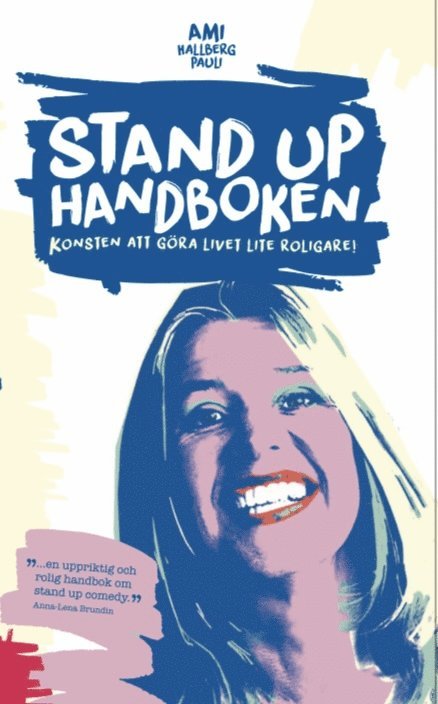 Stand up-handboken : Konsten att göra livet lite roligare 1