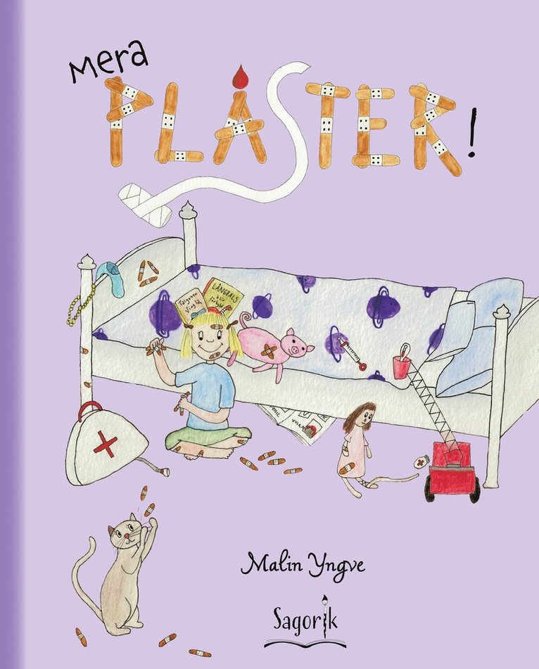 Malin Yngve - Mera plåster!, Inbunden