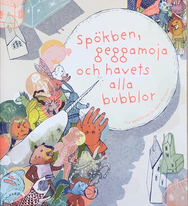 Spökben, geggamoja och havets alla bubblor 1