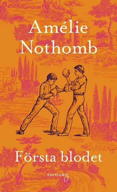 Amélie Nothomb - Första blodet, Inbunden