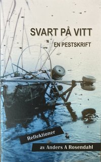 bokomslag Svart på vitt : en pestskrift