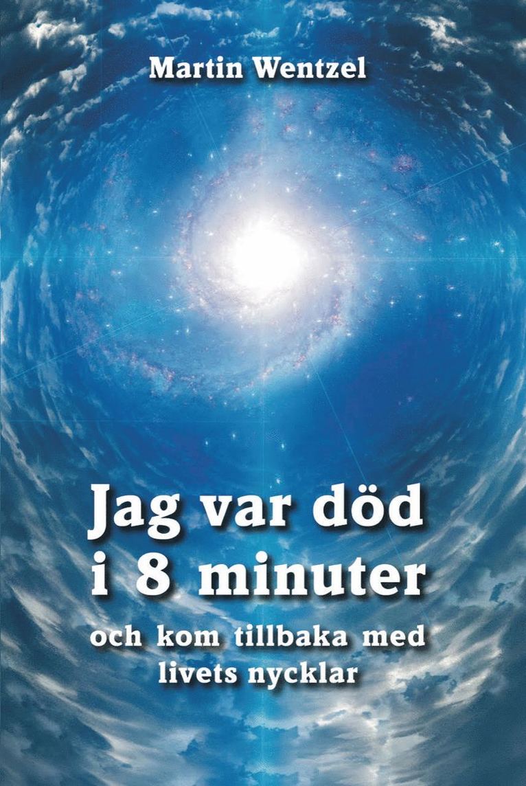 Jag var död i 8 minuter och kom tillbaka med livets nycklar 1