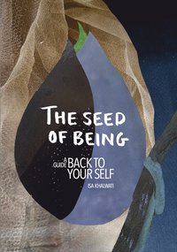 bokomslag The seed of being