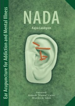 NADA : ear acupuncture for addiction and mental illness 1
