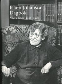 bokomslag Klara Johanson Dagbok. Andra delen 1926-1948