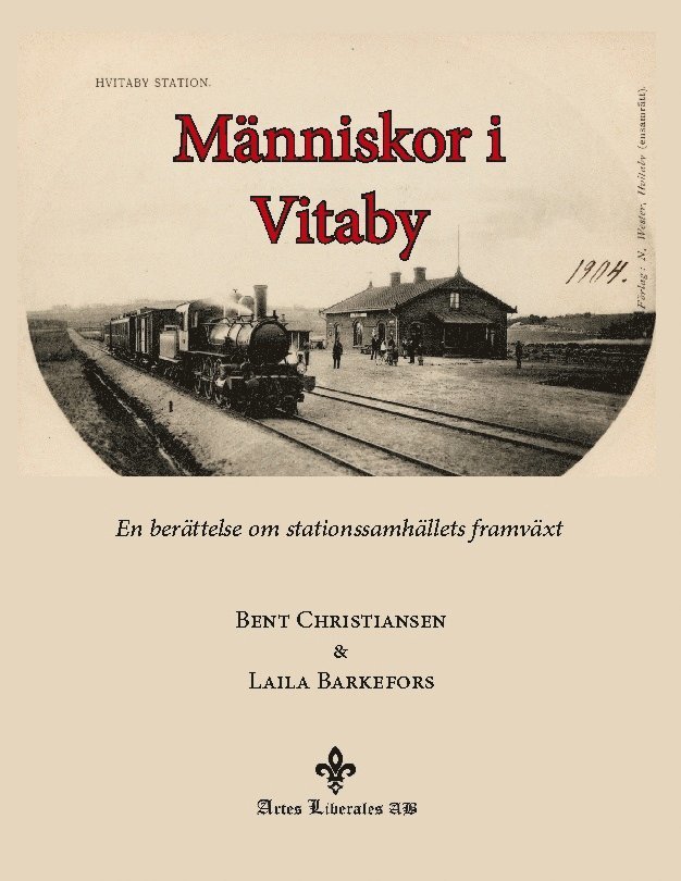 Människor i Vitaby : en berättelse som stationssamhällets framväxt 1