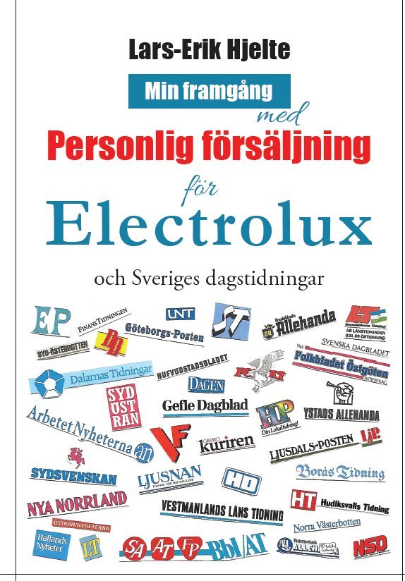 Min framgång med personlig försäljning för Electrolux och Sveriges dagstidningar 1