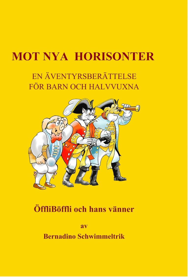 Bernadino Schwimmeltrik - Mot nya horisonter, Häftad