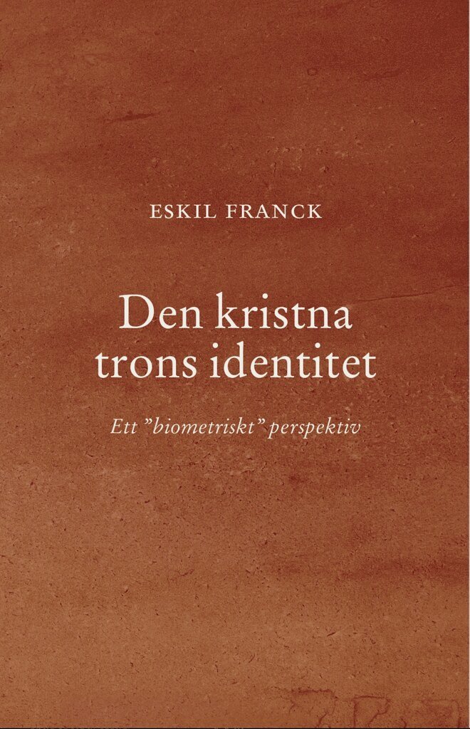 Den kristna trons identitet : Ett ""biometriskt"" perspektiv 1