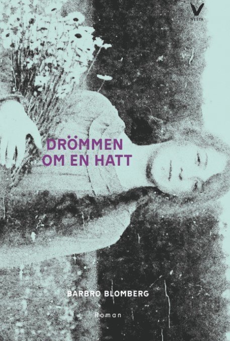Barbro Blomberg - Drömmen om en hatt, Häftad