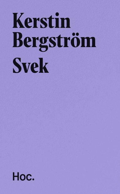 Kerstin Bergström - Svek, Storpocket