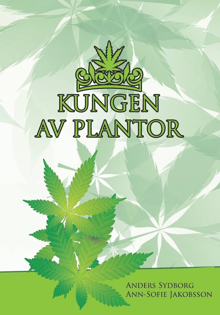 Anders Sydborg, Ann-Sofie Jakobsson - Kungen av plantor, Inbunden