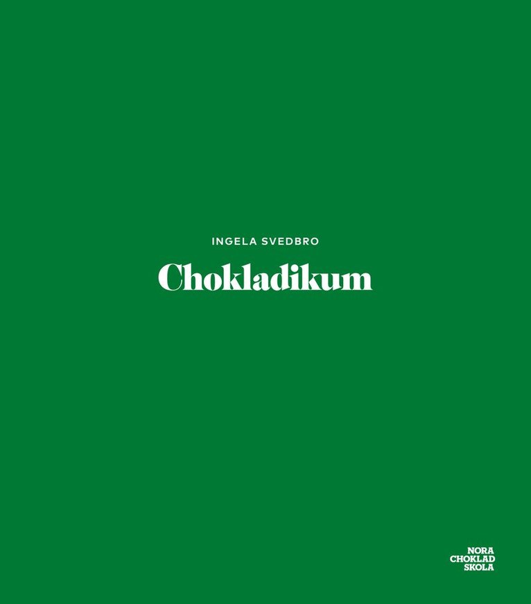 Ingela Svedbro - Chokladikum, Inbunden