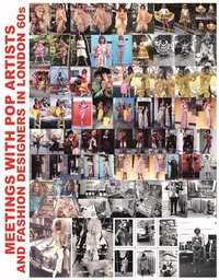 bokomslag Meetings with Pop Artists and Fashion Designers in London 60s