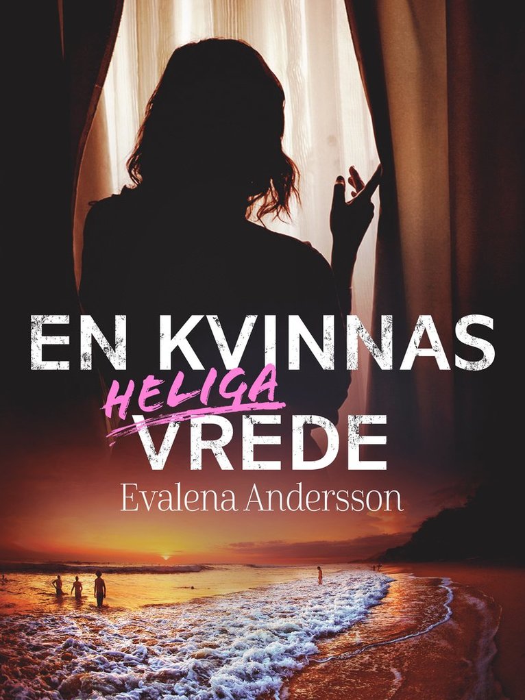 En kvinnas heliga vrede 1