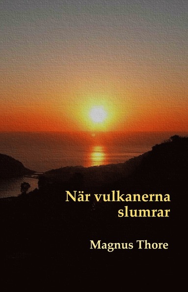 bokomslag När vulkanerna slumrar