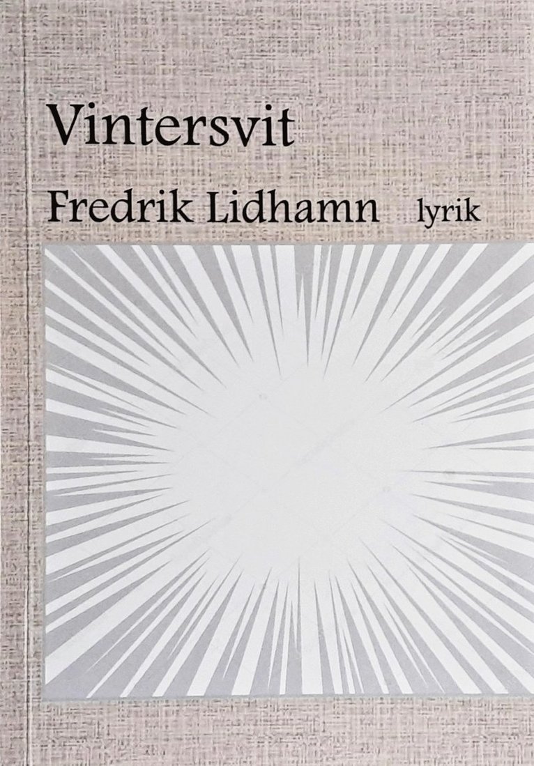 Fredrik Lidhamn - Vintersvit lyrik, Häftad