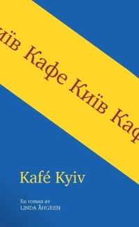 bokomslag Kafé Kyiv