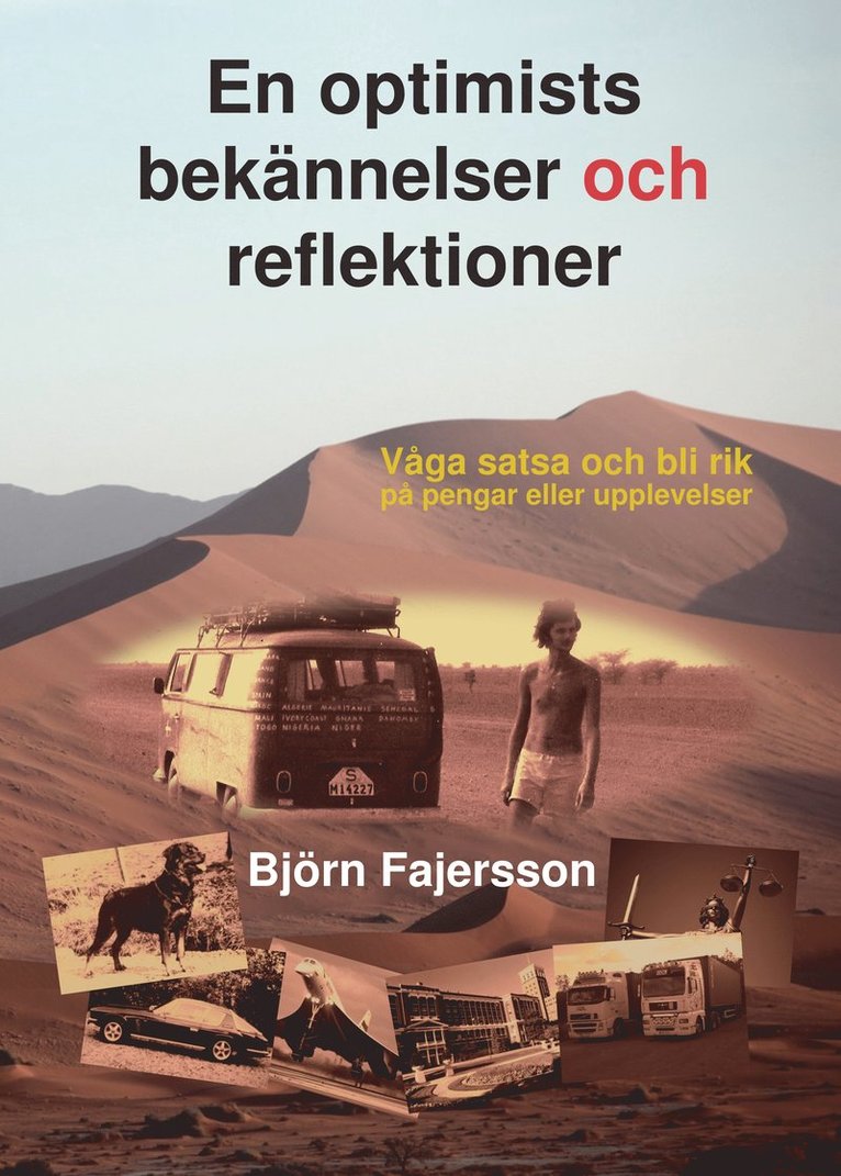 Björn Fajersson - En optimists bekännelser och reflektioner, Inbunden