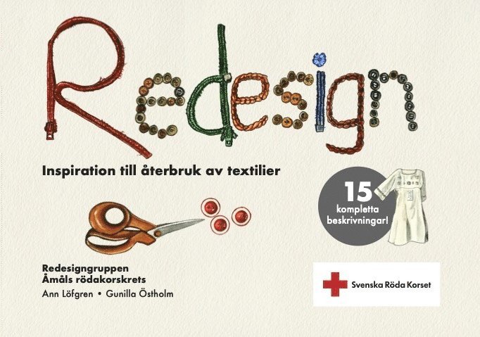 Ann Löfgren, Gunilla Östholm - Redesign : inspiration till återbruk av textilier, Häftad